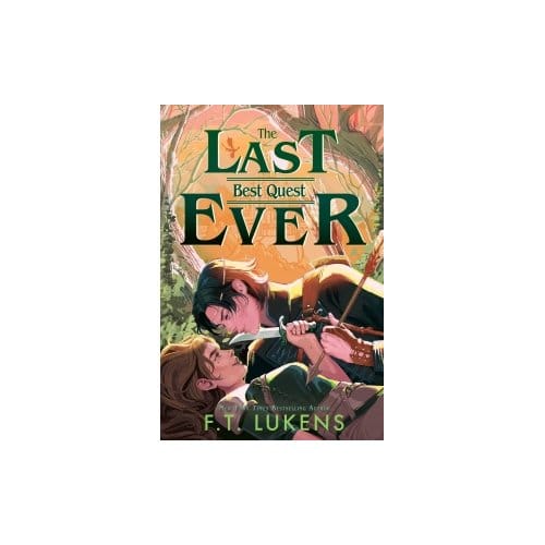 The Last Best Quest Ever - F.T. Lukens