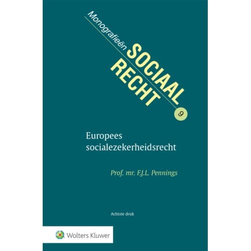 Europees Socialezekerheidsrecht - F.J.L. Pennings