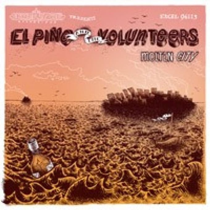 Molten City - El Pino & The Volunteers