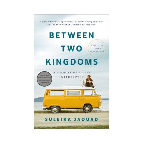 Between Two Kingdoms - Suleika Jaouad