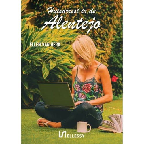 Huisarrest In De Alentejo - Ellen van Herk