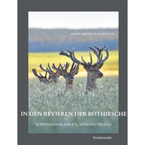 In Den Revieren Der Rothirsche - Heinz-Dietrich Hubatsch