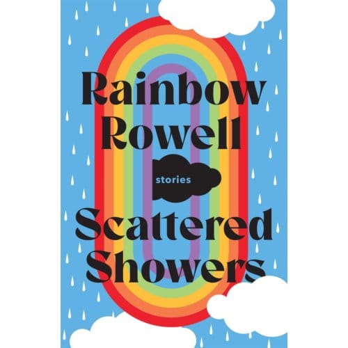 Scattered Showers - Rainbow Rowell