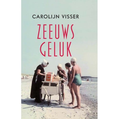 Zeeuws Geluk - Carolijn Visser