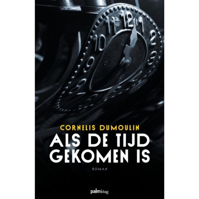 Als De Tijd Gekomen Is - Cor Dumoulin