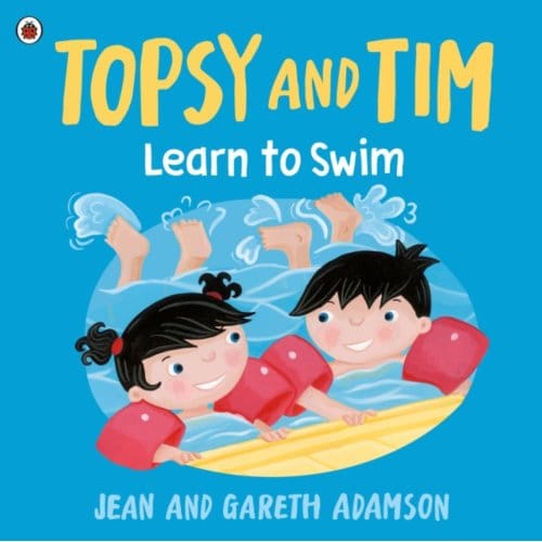 Topsy And Tim: Learn To Swim - Topsy And Tim - Jean Adamson