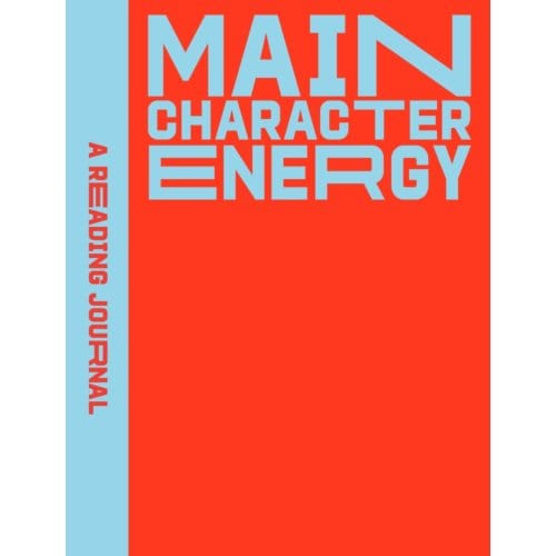 A Reading Journal: Main Character Energy - Sweet Hearts Press