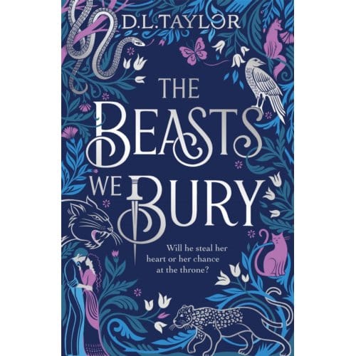 The Beasts We Bury - D. L. Taylor
