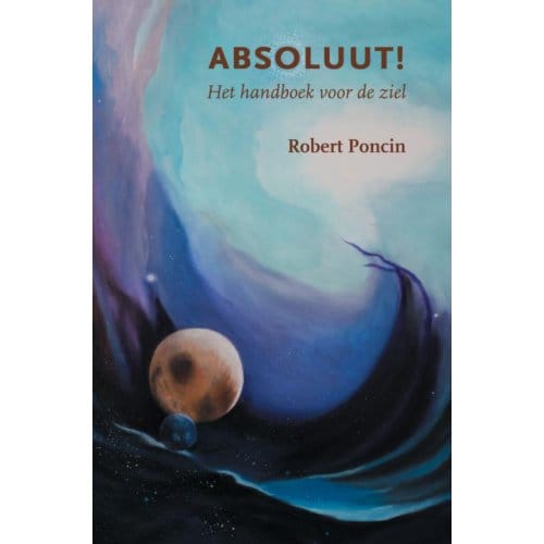 Absoluut! - Robert Poncin