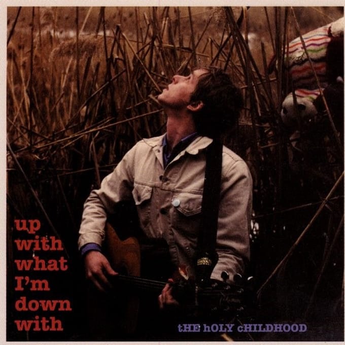 Holy Childhood - Up With What I'm Down With (LP)
