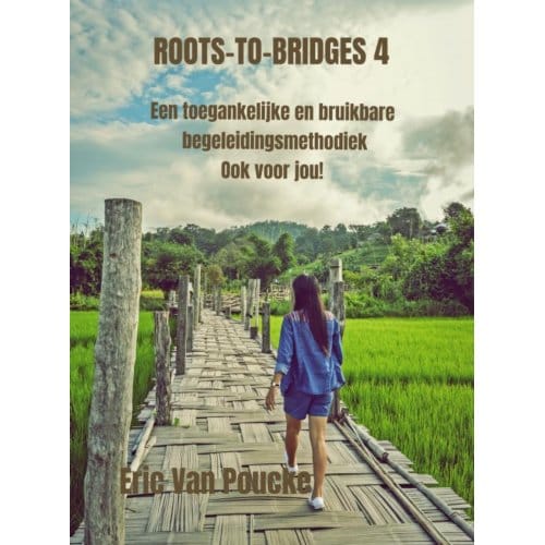 Roots-To-Bridges 4 - Eric Van Poucke