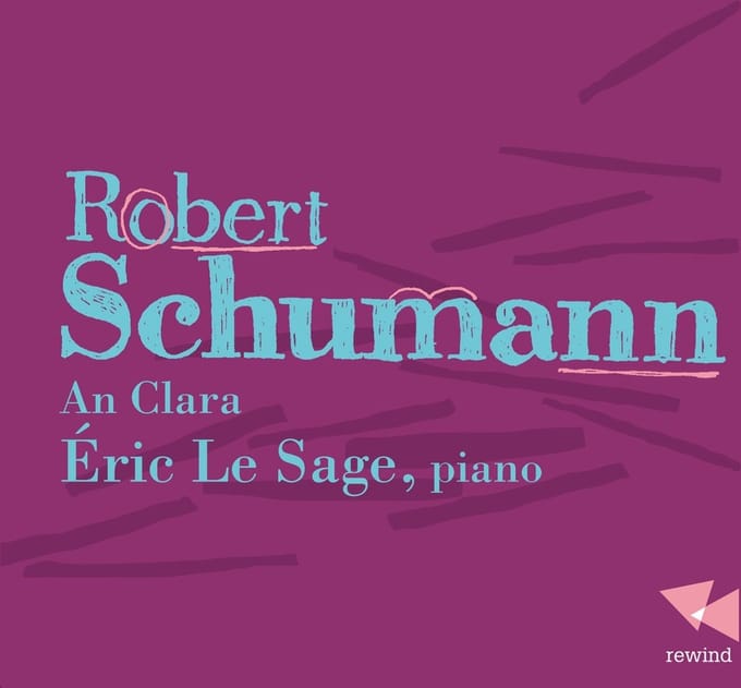 Eric Le Sage - Schumann: An Clara (CD)