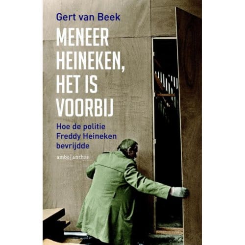 Meneer Heineken, Het Is Voorbij - Gert van Beek