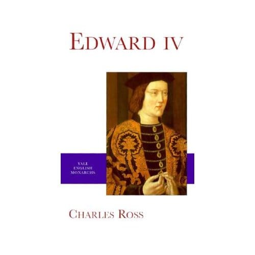 Edward Iv - Charles Ross