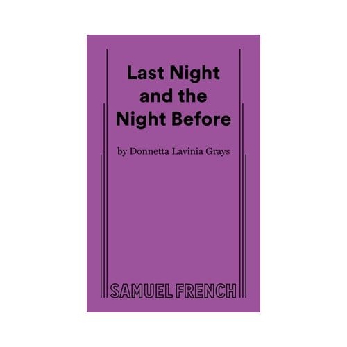 Last Night And The Night Before - Donnetta Lavinia Grays