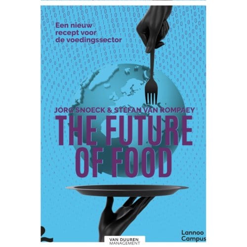 The Future Of Food - Jorg Snoeck