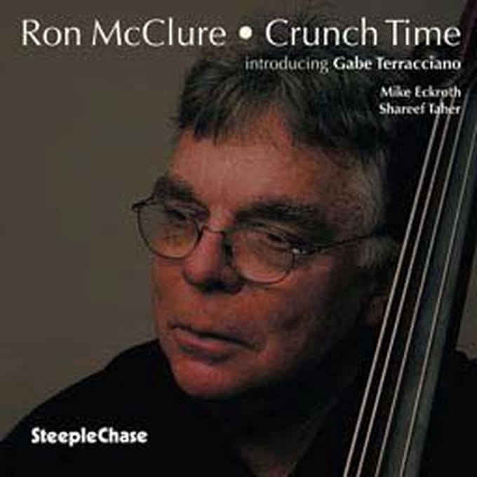 Ron McClure Introducing Gabe Terracciano, Mike Eckroth, Shareef Taher - Crunch Time (CD)