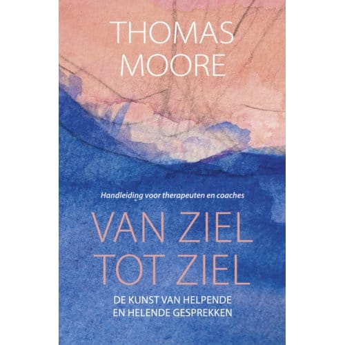 Van Ziel Tot Ziel - Thomas Moore