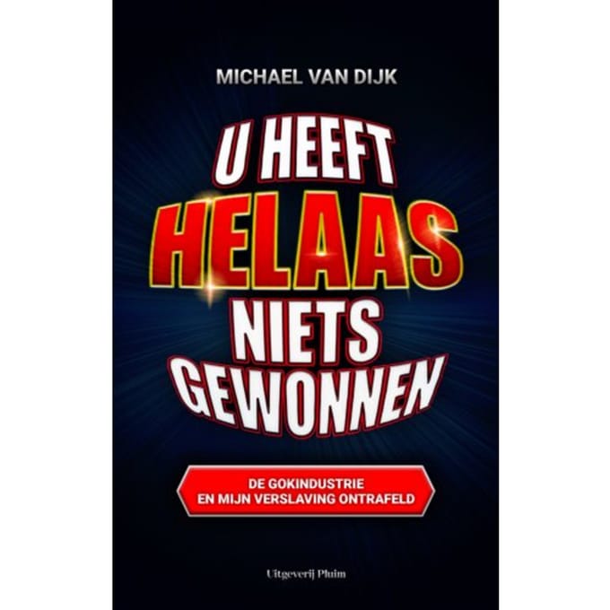 U Heeft Helaas Niets Gewonnen - Michael van Dijk