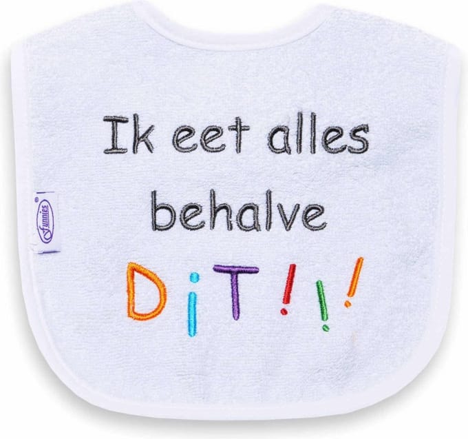 Funnies geborduurd tekst slabbetje: Ik eet alles behalve dit!