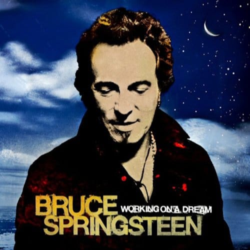 Working On A Dream 1 - Bruce Springsteen