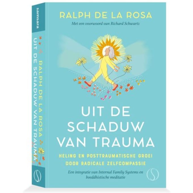 Uit De Schaduw Van Trauma - Ralph de la Rosa
