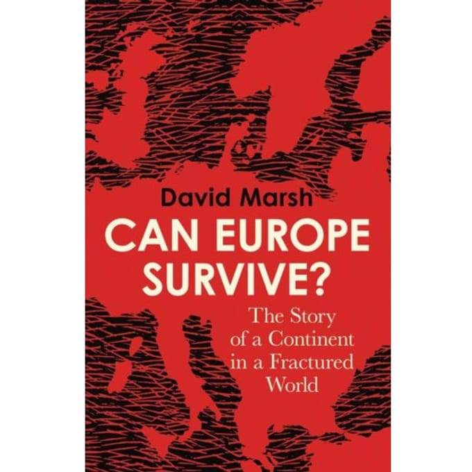 Can Europe Survive? - David Marsh