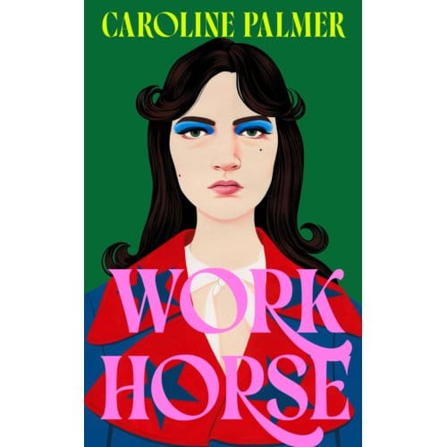 Workhorse - Caroline Palmer