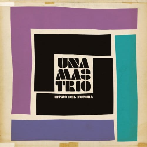 Ritmo Del Futura - Una Mas Trio