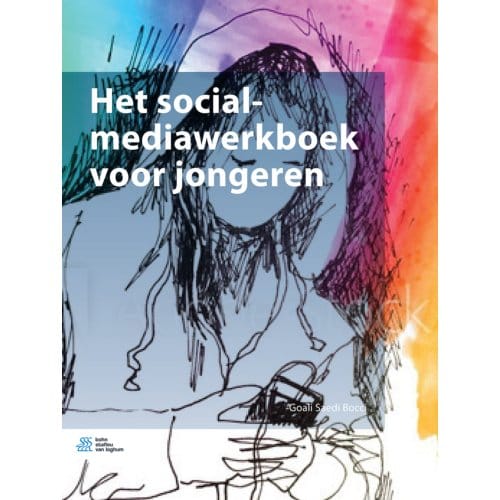 Het Social-Mediawerkboek Voor Jongeren - Goali Saedi Bocci