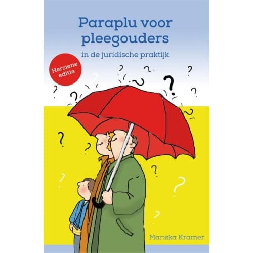 Paraplu Voor Pleegouders In De Juridische Praktijk - Mariska Kramer