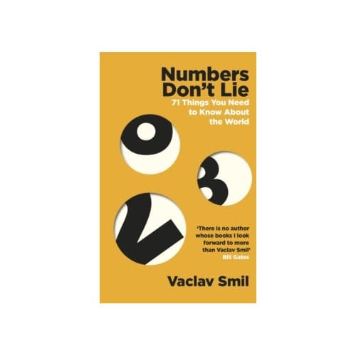 Numbers don't lie - Vaclav Smil