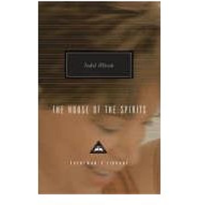 The House Of The Spirits - Everyman’s Library Contemporary Classics - Isabel Allende