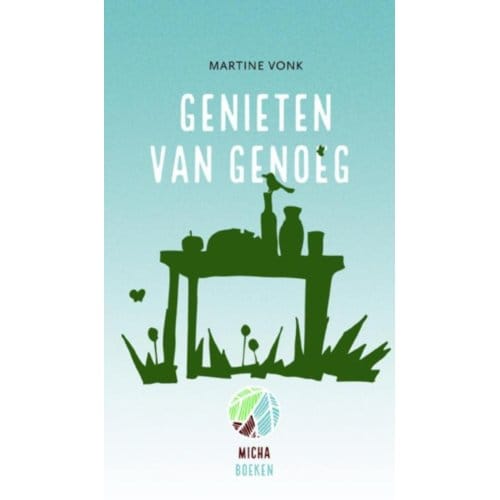 Genieten Van Genoeg - Martine Vonk