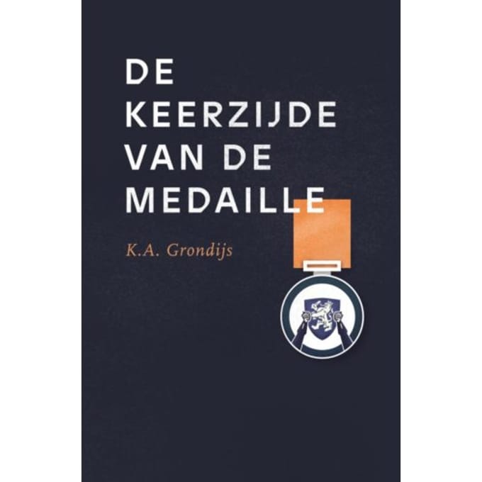 De Keerzijde Van De Medaille - K.A. Grondijs