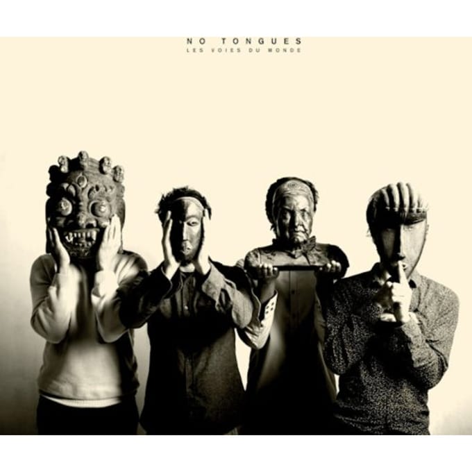 Les Voies Du Monde - No Tongues