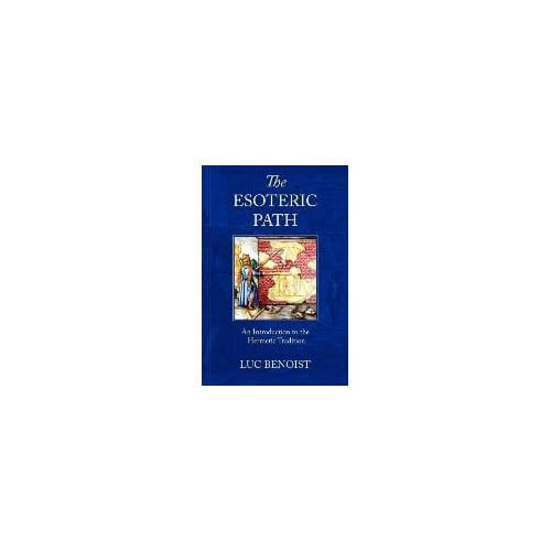 The Esoteric Path - Benoist, Luc