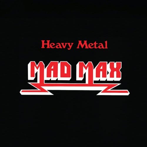 Heavy Metal - Mad Max