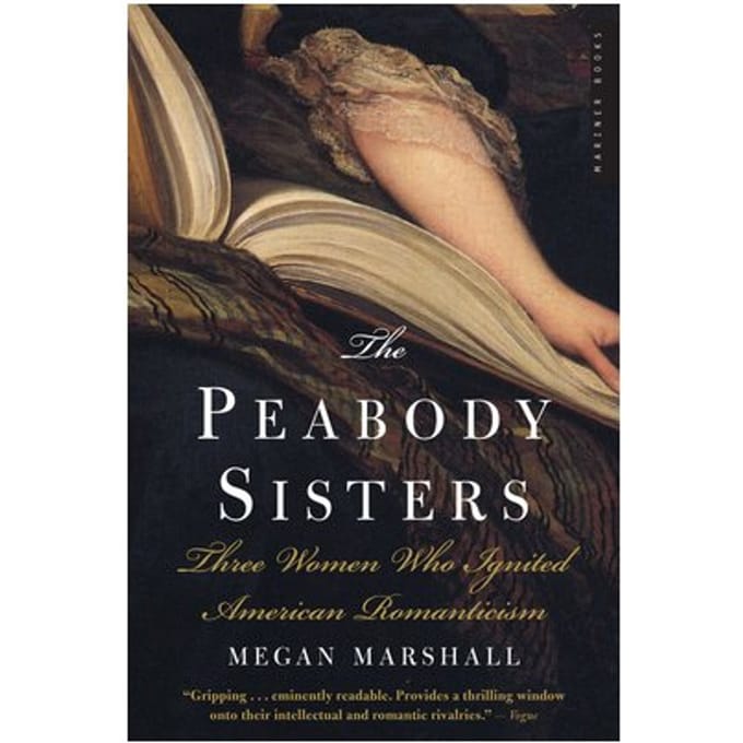 The Peabody Sisters - Megan Marshall