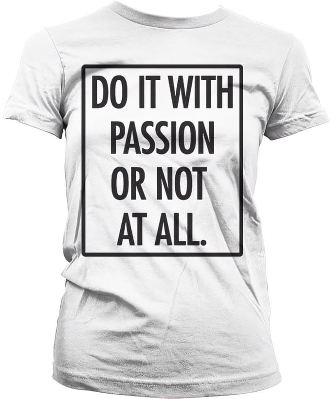 Hybris Do It With Passion Girly T-shirt dames White
