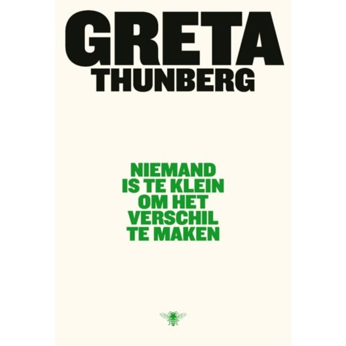 Niemand Is Te Klein Om Het Verschil Te Maken - Greta Thunberg