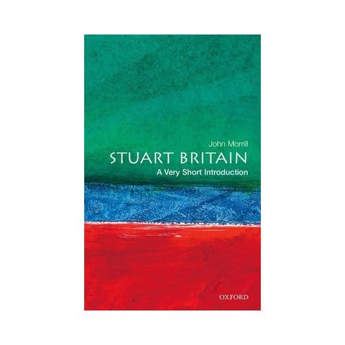 Stuart Britain - Very Short Introductions - Morrill