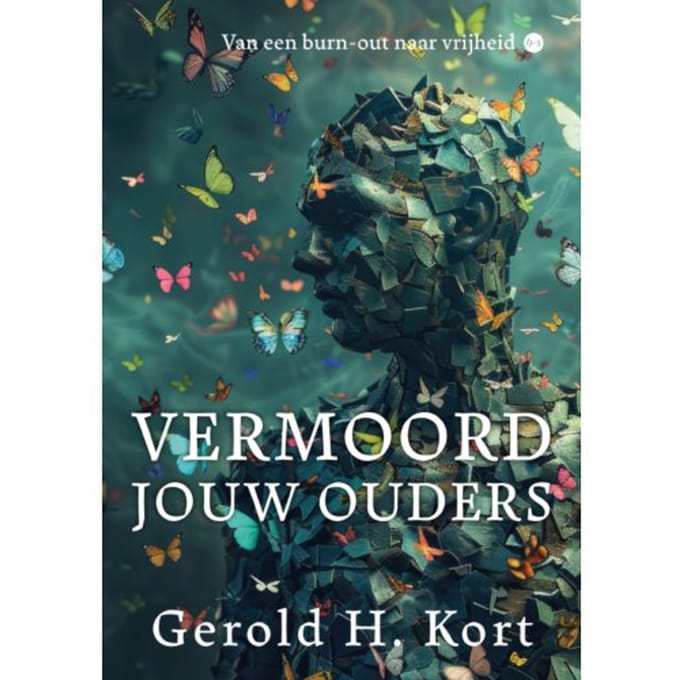 Vermoord Jouw Ouders - Gerold H. Kort