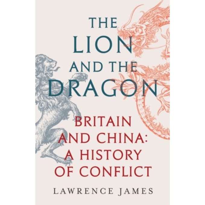 The Lion And The Dragon - Lawrence James