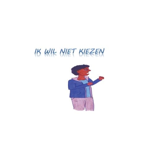 Ik Wil Niet Kiezen - Cynthia. C. Comvalius