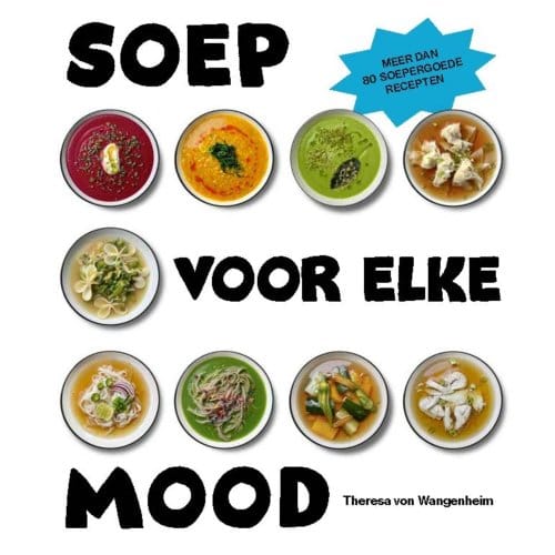 Soep Voor Elke Mood - Theresa von Wangenheim