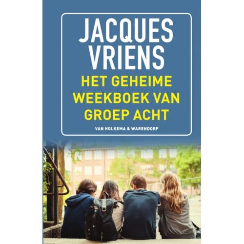 Het Geheime Weekboek Van Groep Acht - Jacques Vriens