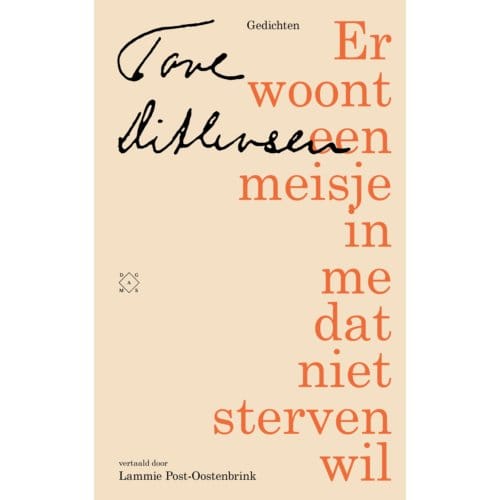 Er Woont Een Meisje In Me Dat Niet Sterven Wil - Tove Ditlevsen