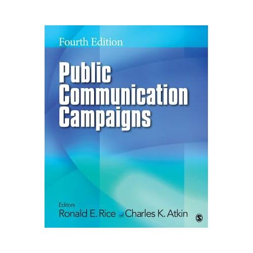 Public Communication Campaigns - Rice, Ronald E.