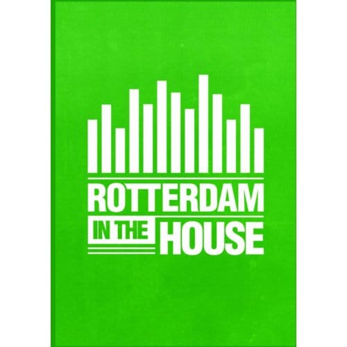 Rotterdam In The House - Ronald Tukker